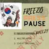 7G Freezo - Press Pause (feat. Breezy) - Single